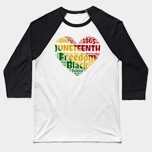 Juneteenth Black Pride Celebration 1865 Independence Day Baseball T-Shirt